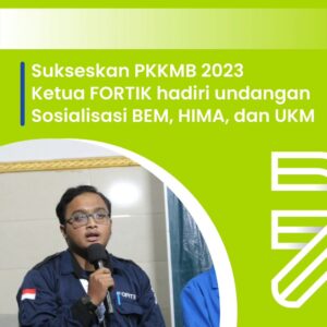 Read more about the article SUKSESKAN PKKMB 2023, KETUA FORTIK HADIRI UNDANGAN SOSIALISASI BEM, HIMA, DAN UKM